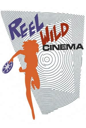 Reel Wild Cinema