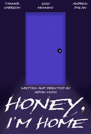 Honey, I'm Home