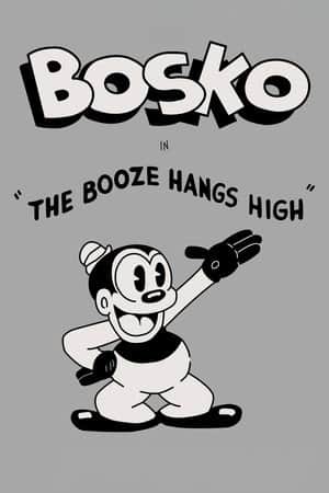 The Booze Hangs High