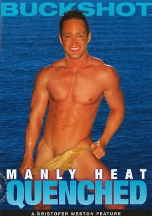 Manly Heat: Quenched