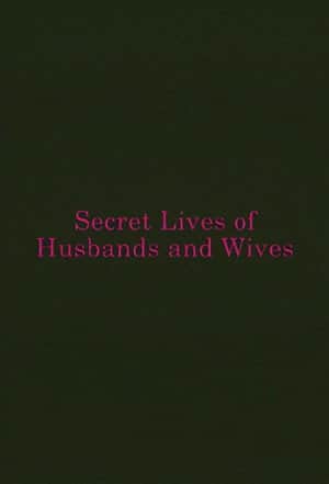 Secret Lives of Husbands and Wives