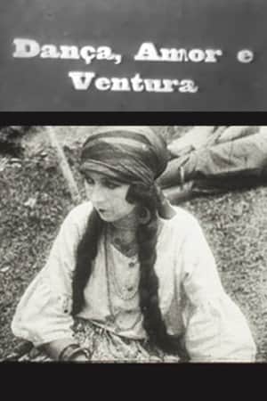 Dança, Amor e Ventura