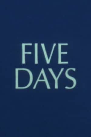 Five Days