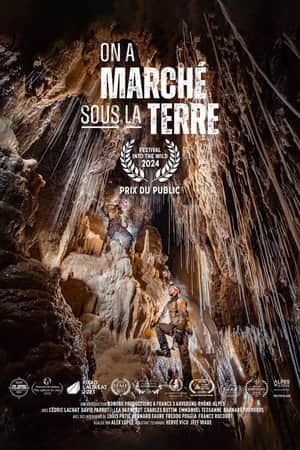 On a marché sous la Terre