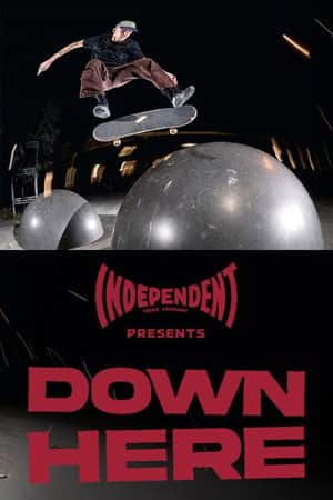 DOWN HERE