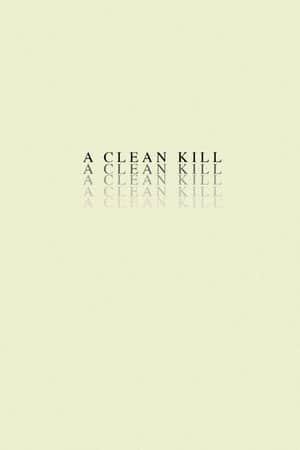 A Clean Kill