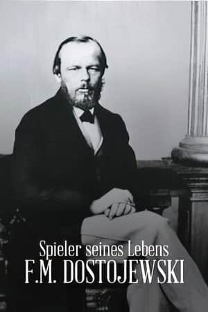 Gambler of his Life - F.M. Dostoyevsky