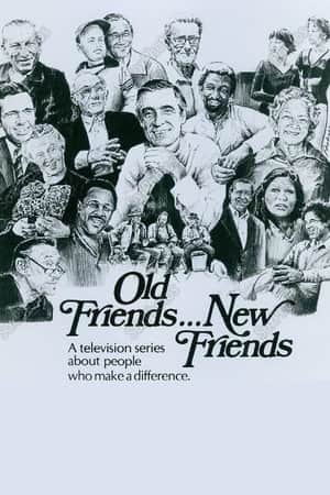 Old Friends... New Friends