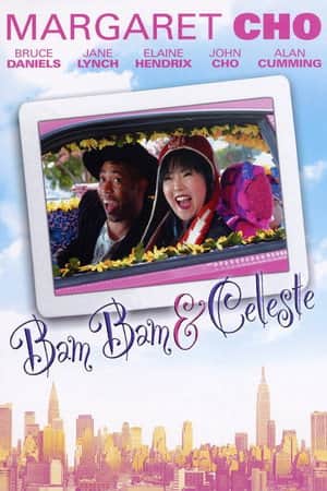 Bam Bam and Celeste