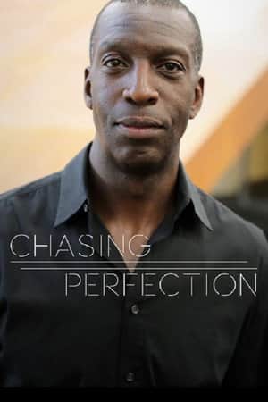 Chasing Perfection