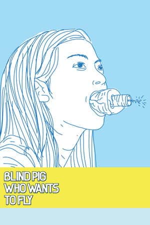 Blind Pig Who Wants to Fly