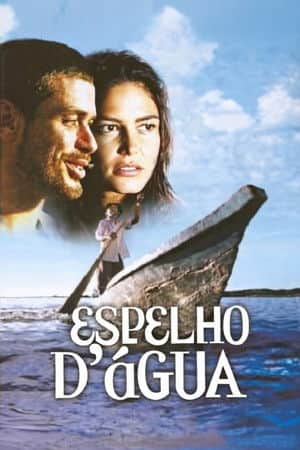 Espelho d'Água - Uma Viagem no Rio São Francisco