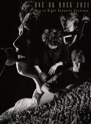 ONE OK ROCK 2021 Day to Night Acoustic Sessions