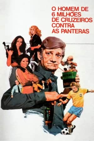O Homem de Seis Milhões de Cruzeiros Contra as Panteras