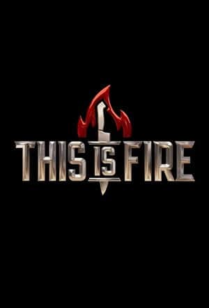 This is Fire
