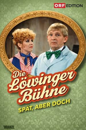 Löwinger-Bühne: Spät aber doch