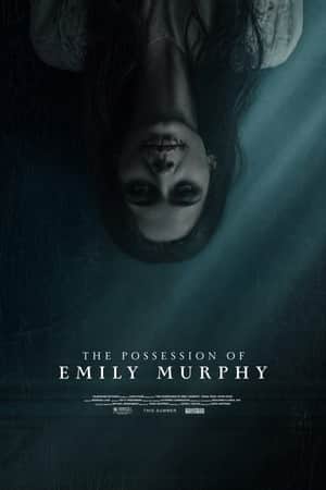 The Possession of Emily Murphy