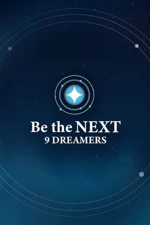 Be the NEXT: 9 Dreamers