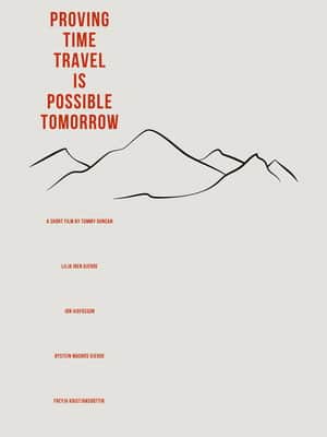 Proving Time Travel is Possible Tomorrow