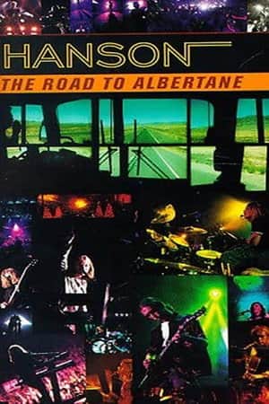 Hanson: The Road To Albertane