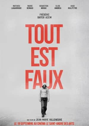 Tout est faux