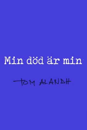Min död är min