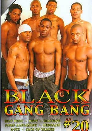 Black Gang Bang 20