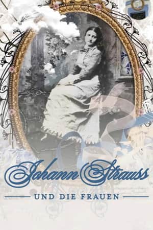 Johann Strauss und die Frauen
