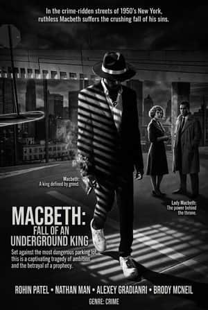 Macbeth: Fall of an Underground King