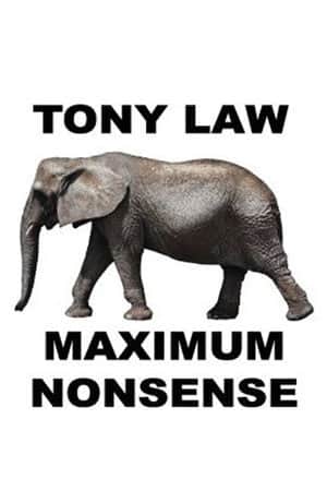 Tony Law: Maximum Nonsense