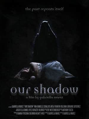 Our Shadow