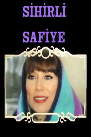Sihirli Safiye