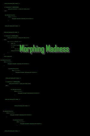 Morphing Madness
