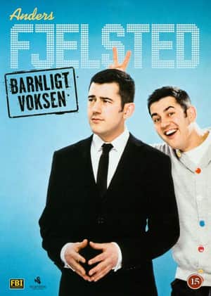 Anders Fjelsted: Barnligt Voksen