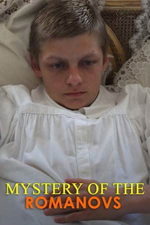 National Geographic Presents: Mystery of the Romanovs