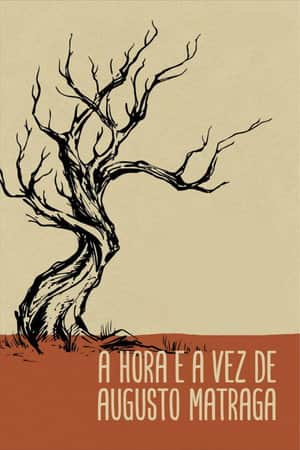 The Time and Turn of Augusto Matraga