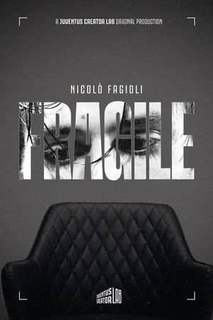 FRAGILE - The story of Nicolò Fagioli