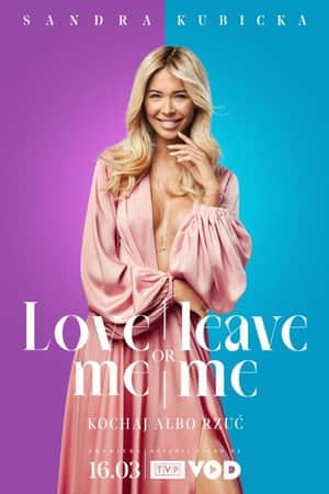 Love Me or Leave Me