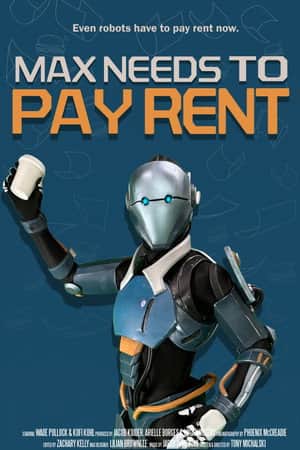 Max Needs to Pay Rent