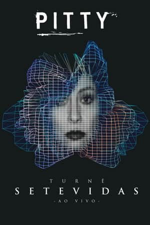 Pitty: Turnê Setevidas Ao Vivo