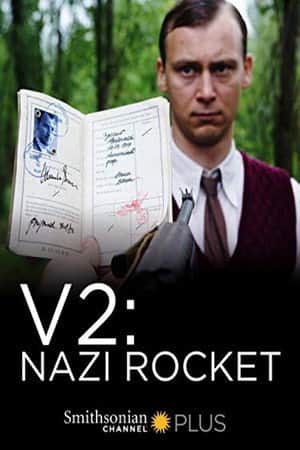 Hitlers Angriff aus dem All - Das Geheimnis der V2