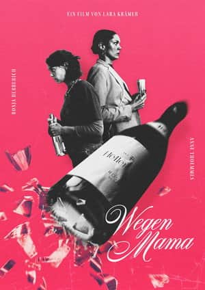 Wegen Mama
