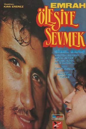 Ölesiye Sevmek