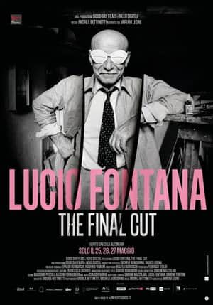 Lucio Fontana, The Final Cut
