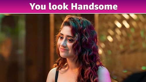 You Look Handsome