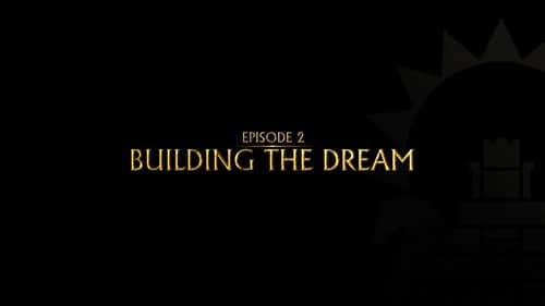 Building the Dream