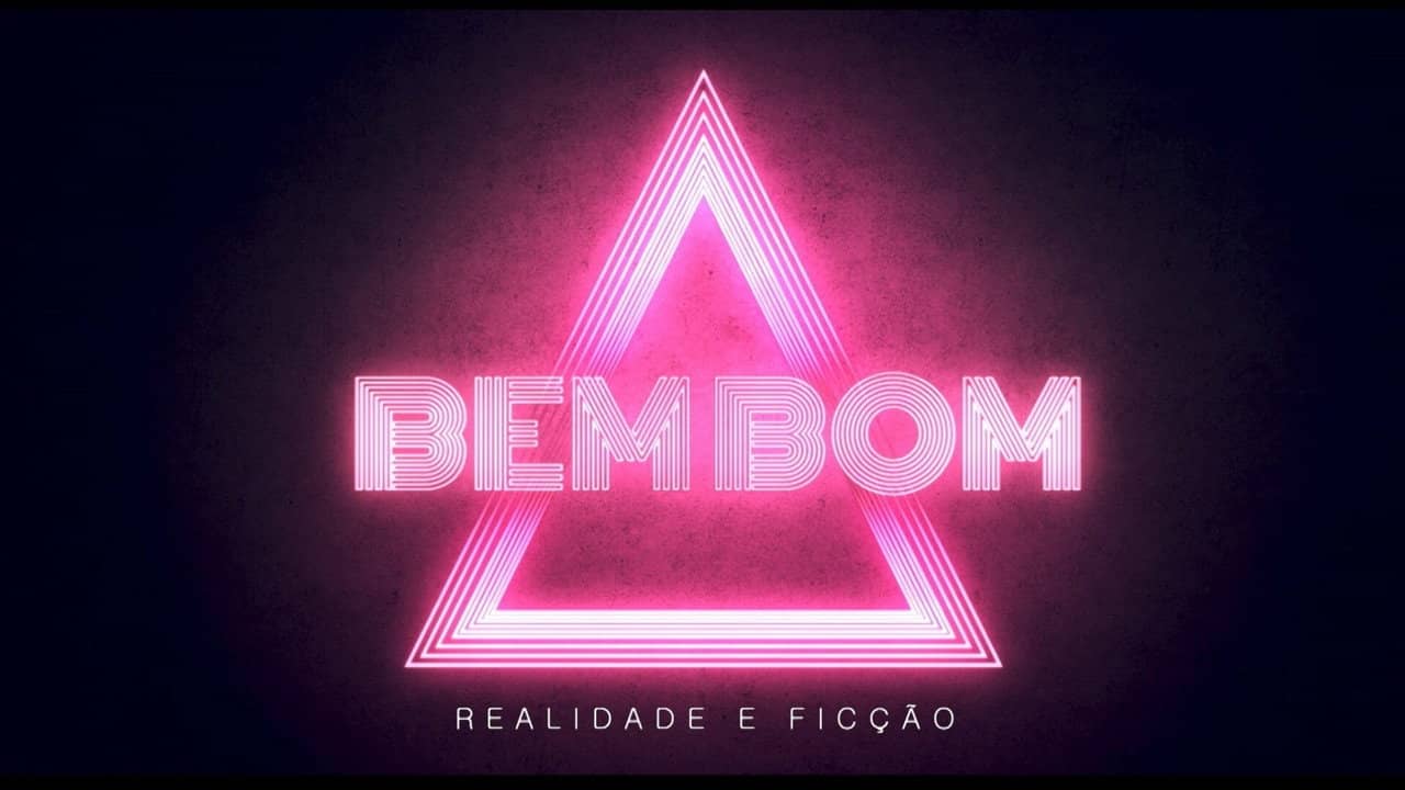 Bem Bom - Realidade e Ficção backdrop