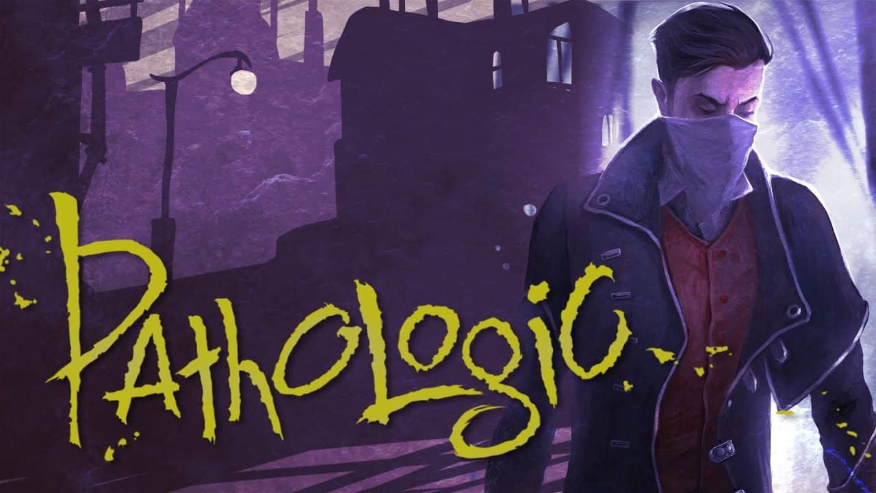 Pathologic, For Those Who Will Never Play It. Act 1. backdrop
