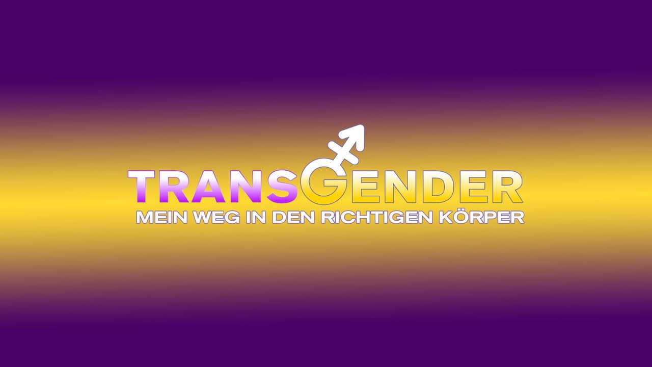 Transgender – Mein Weg in den richtigen Körper backdrop