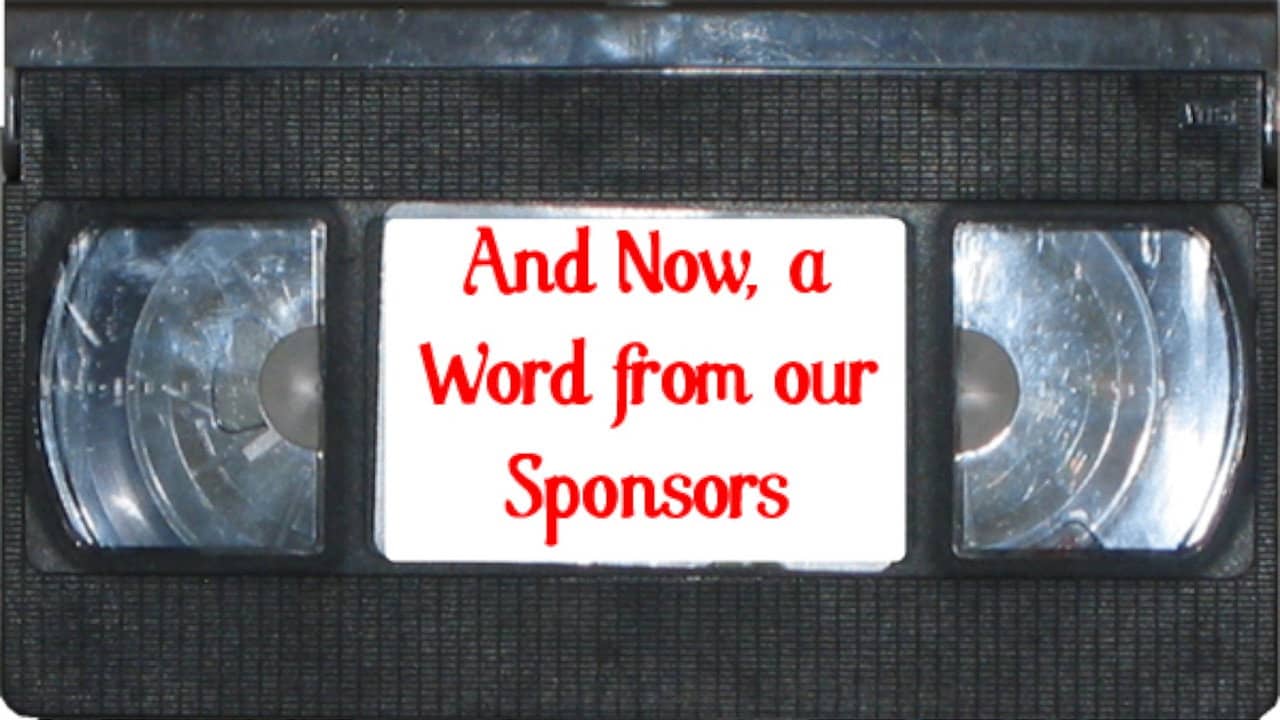 And Now a Word from Our Sponsor backdrop